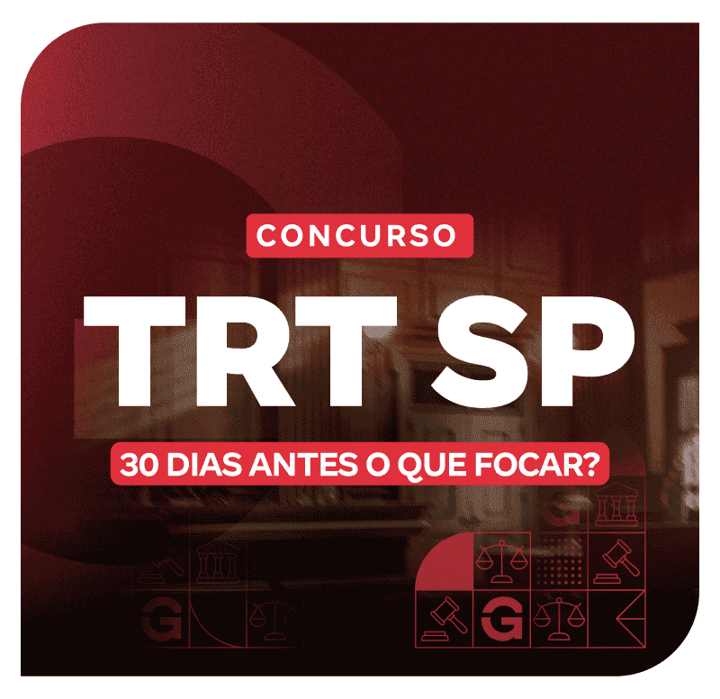 concurso-trt-sp-30-dia-antes-o-que-focar-1751214743.png