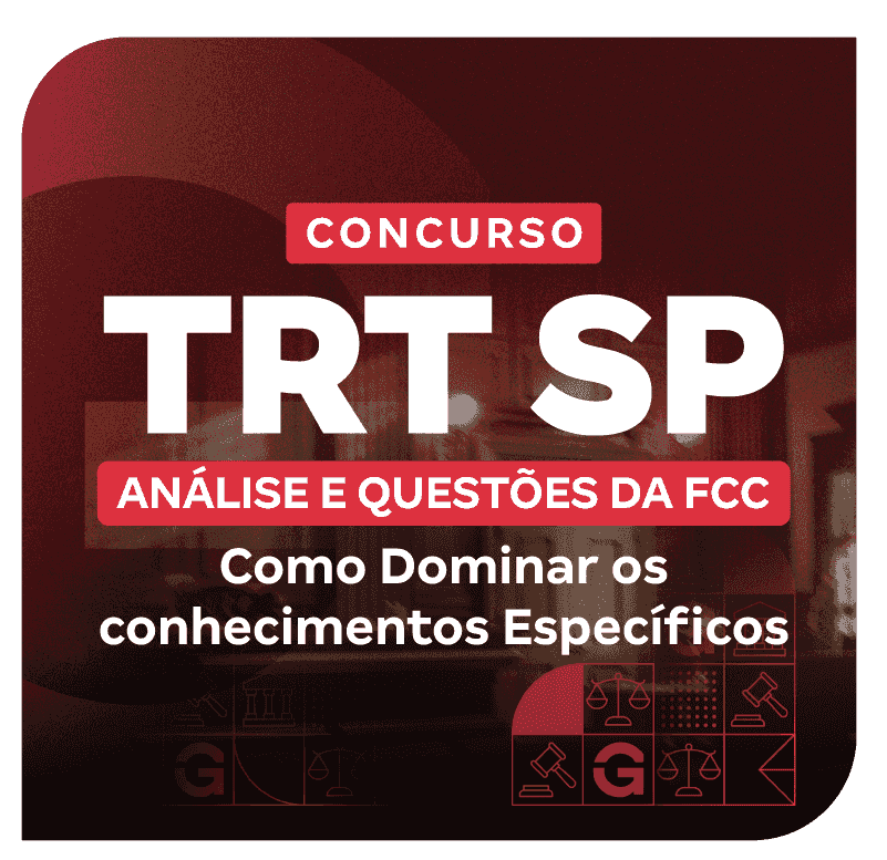 concurso-trt-sp-como-dominar-os-conhecimentos-especificos-analise-e-questoes-da-fcc-1746806936.png