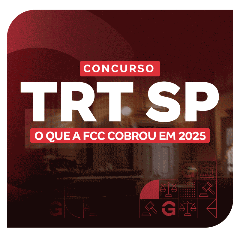 concurso-trt-sp-o-que-a-fcc-cobrou-em-2025-1748814258.png