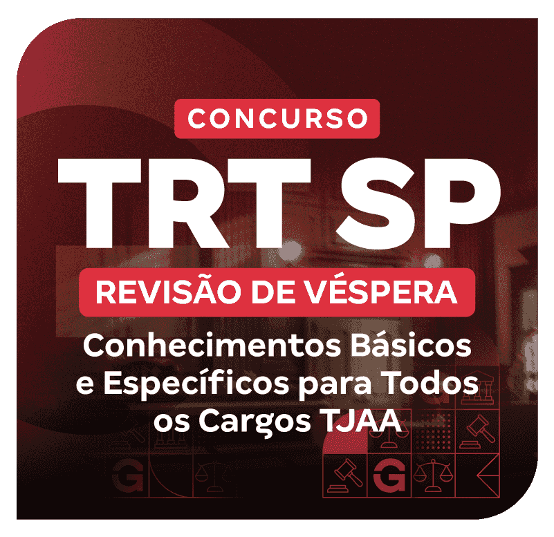 concurso-trt-sp-revisao-de-vespera-conhecimentos-basicos-e-especificos-para-todos-os-cargos-tjaa-1753992353.png