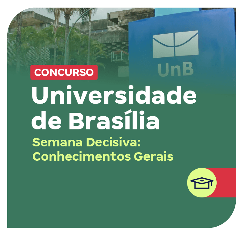 concurso-unb-semana-decisiva-conhecimentos-gerais-1750449799.png