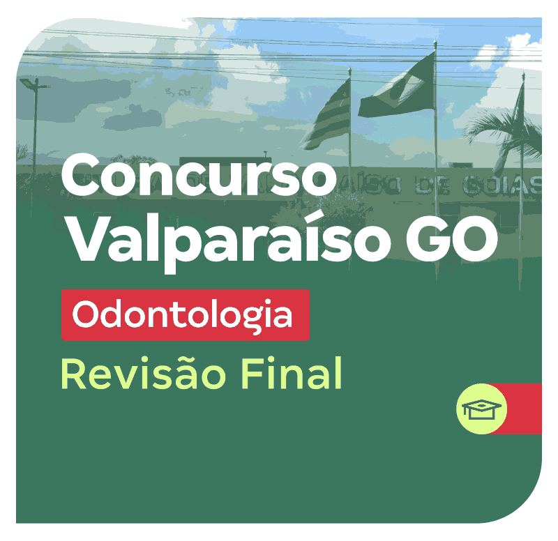concurso-valparaiso-de-goias-odontologia-revisao-final-1774378200.png