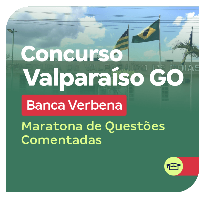 concurso-valparaiso-go-instituto-verbena-maratona-de-questoes-comentadas-1770904536.png