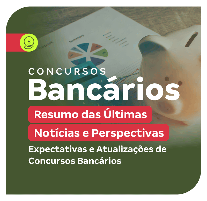 concursos-bancarios-resumo-das-ultimas-noticias-e-perspectivas-expectativas-e-atualizacoes-de-concursos-bancarios-1754004767.png