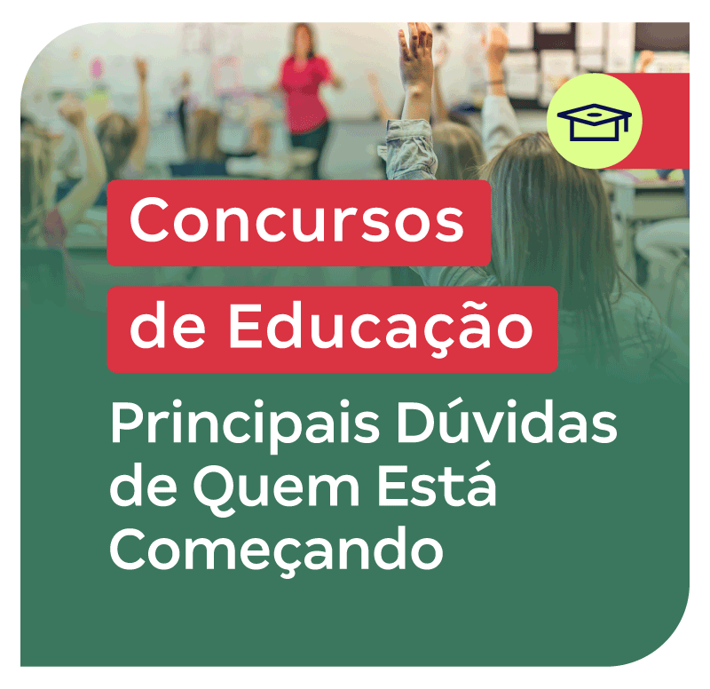 concursos-de-educacao-principais-duvidas-de-quem-esta-comecando-1737568427.png