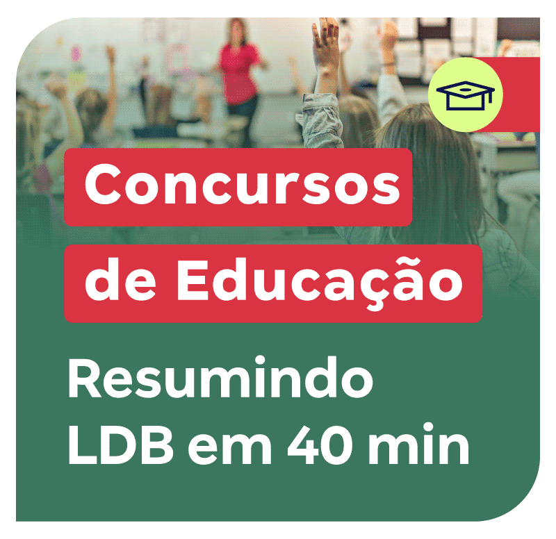 concursos-de-educacao-resumindo-ldb-em-40-min-1746026642.png