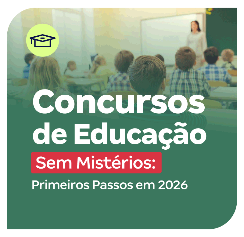 concursos-de-educacao-sem-misterio-primeiros-passos-em-2026-1767136816.png
