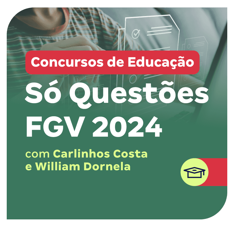concursos-de-educacao-so-questoes-fgv-2024-1734619552.png