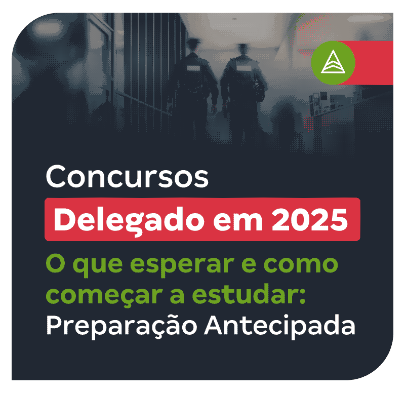 concursos-delegado-em-2025-o-que-esperar-e-como-comecar-a-estudar-preparacao-antecipada-1757361774.png