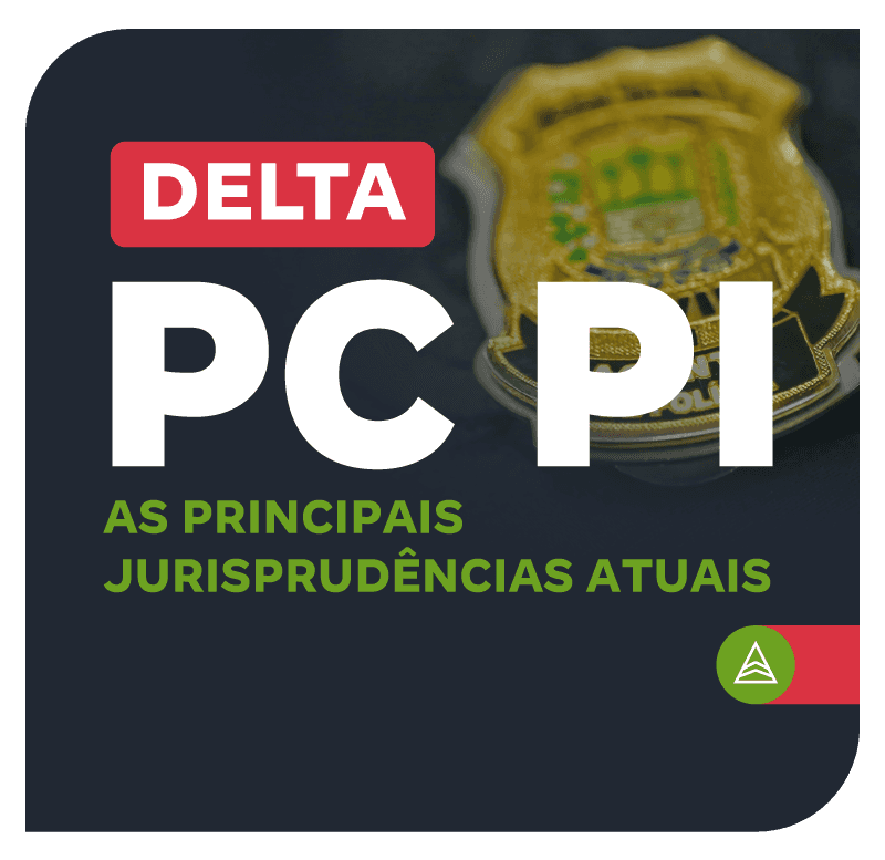 concursos-delta-pc-pi-as-principais-jurisprudencias-atuais-1755285918.png