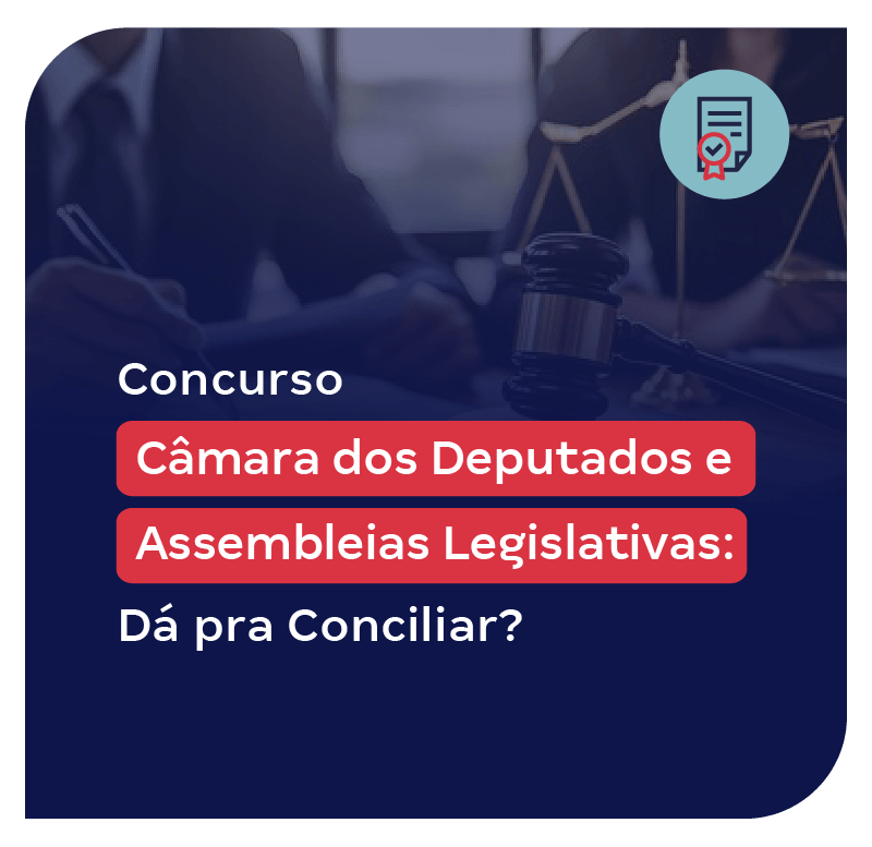 da-pra-conciliar-o-concurso-da-camara-dos-deputados-com-os-das-assembleias-legislativas-1762197127.png