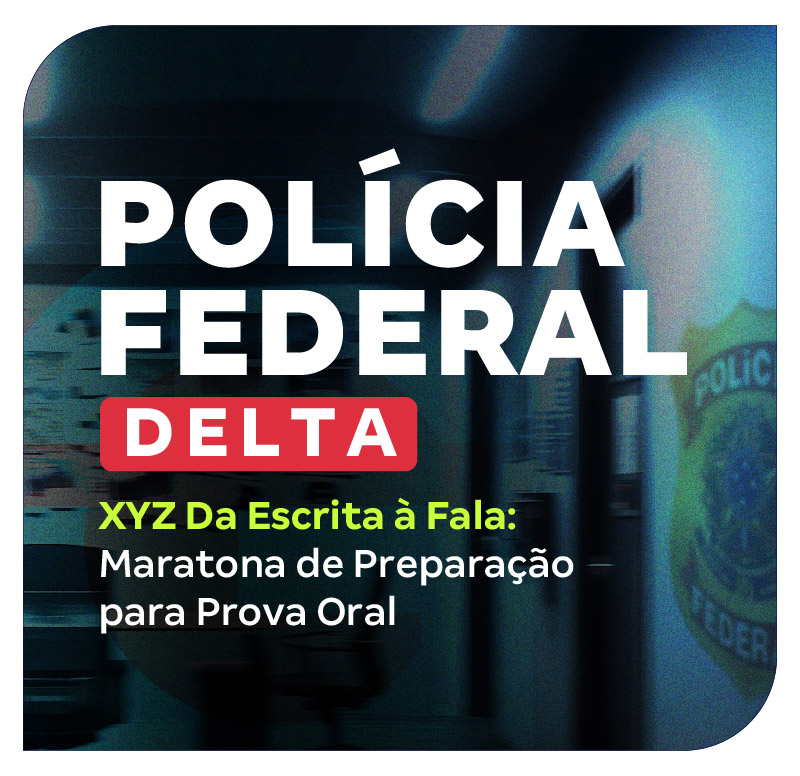 delta-pf-xyz-da-escrita-a-fala-maratona-de-preparacao-para-prova-oral-1762192783.jpg