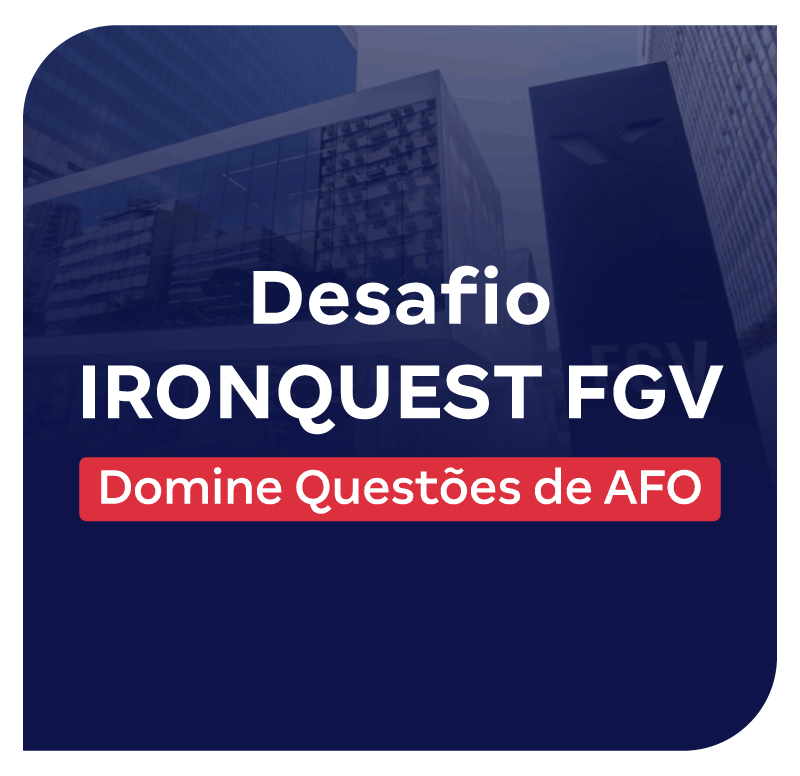 desafio-ironquest-fgv-domine-questoes-de-afo-1744836868.png