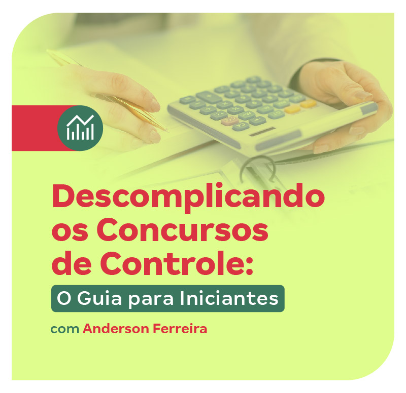 descomplicando-os-concursos-de-controle-o-guia-para-iniciantes-1736950165.jpg
