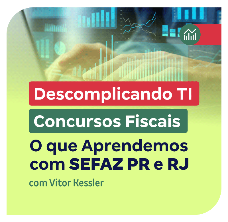 descomplicando-ti-em-concursos-fiscais-o-que-aprendemos-com-sefaz-pr-e-rj-1747170100.png