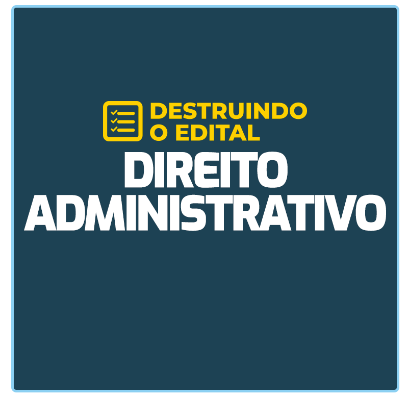 destruindo-o-edital-direito-administrativo.png