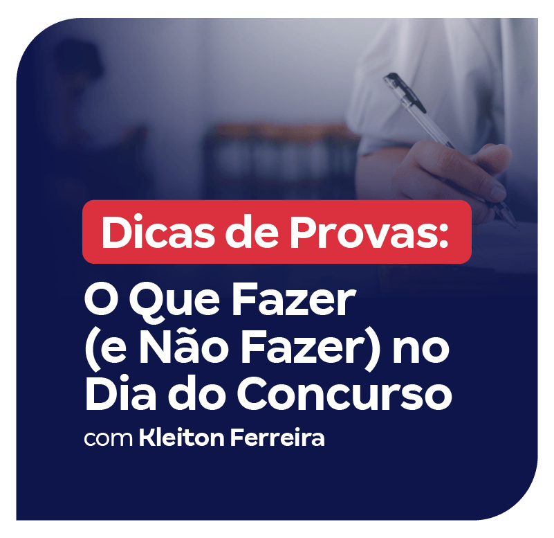 dicas-de-provas-o-que-fazer-e-nao-fazer-no-dia-do-concurso-1737987362.png