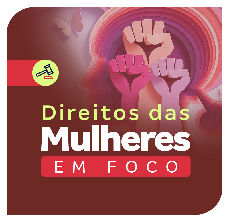 Direitos das Mulheres em Foco