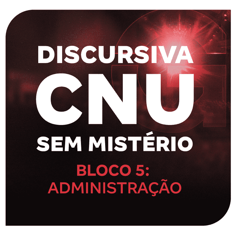 discursiva-cnu-sem-misterio-bloco-5-administracao-1762271295.png