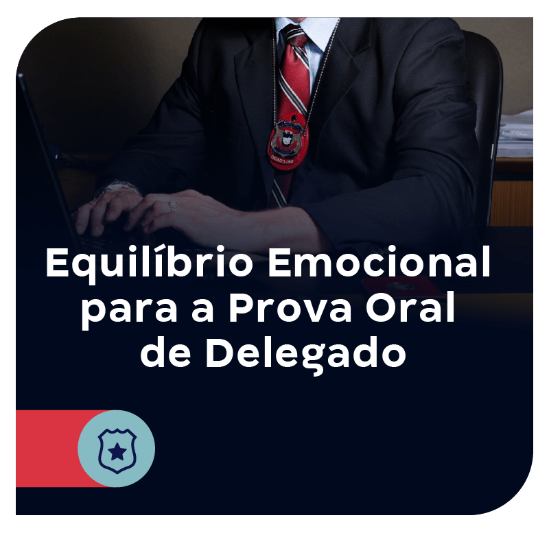 equilibrio-emocional-para-a-prova-oral-de-delegado-1759170179.png