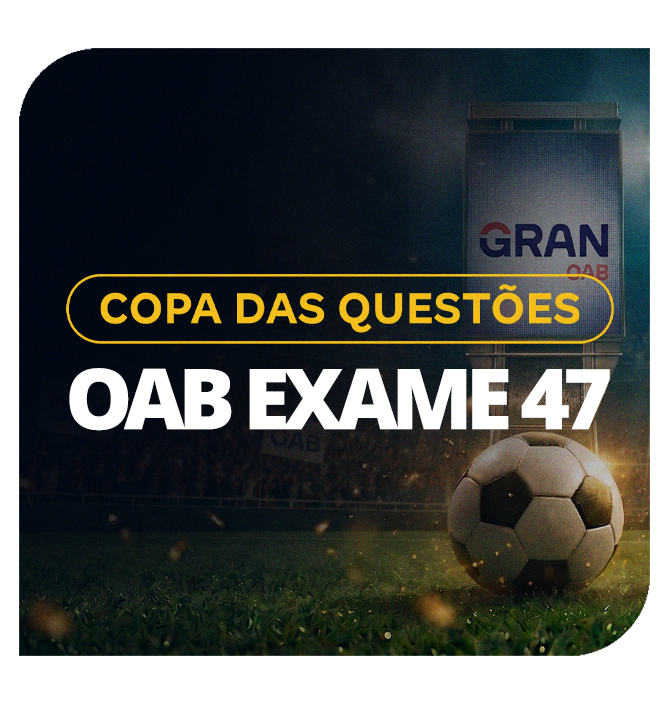 Exame OAB 47 | Copa das Questões