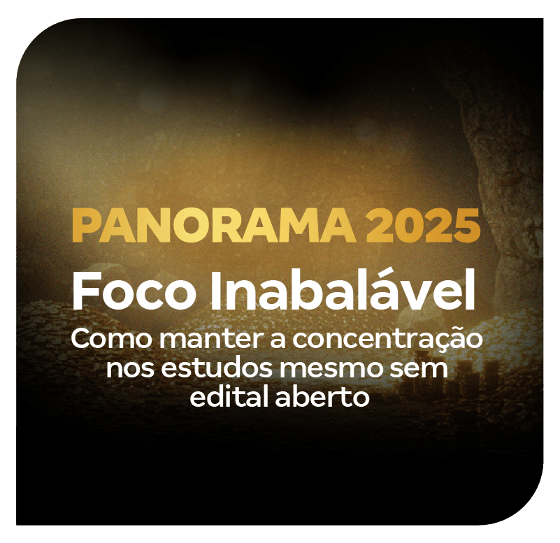foco-inabalavel-como-manter-a-concentracao-nos-estudos-mesmo-sem-edital-aberto-1750078346.png