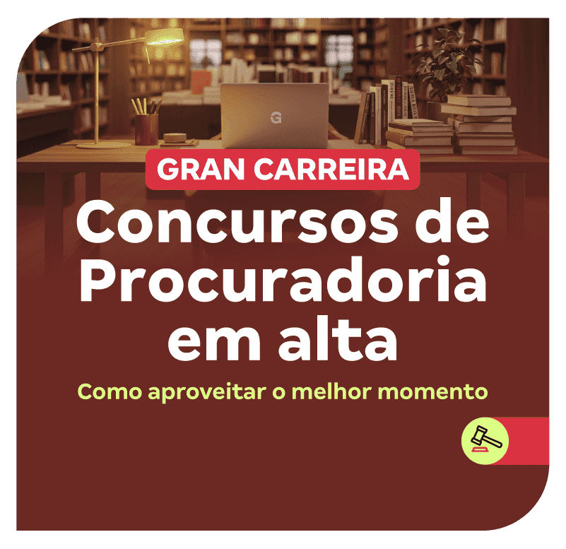 gran-carreira-concursos-de-procuradoria-em-alta-como-aproveitar-o-melhor-momento-1771243381.png