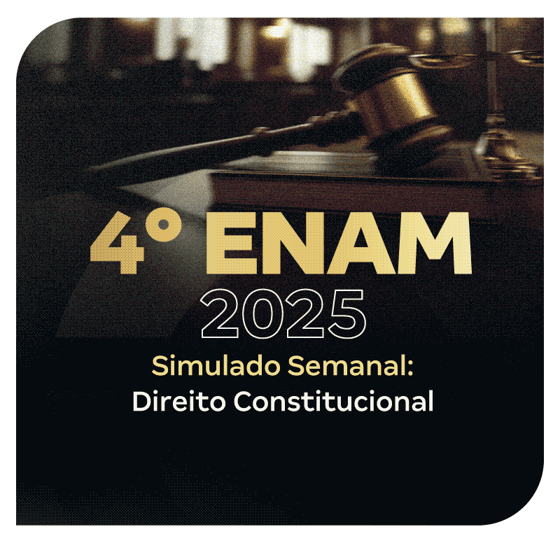 iv-enam-2025-simulado-semanal-direito-constitucional-1756497535.png