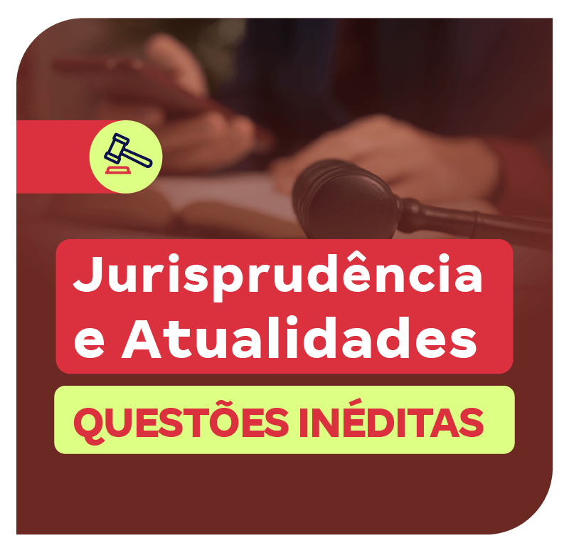 jurisprudencia-em-questoes-ineditas-1761331545.png