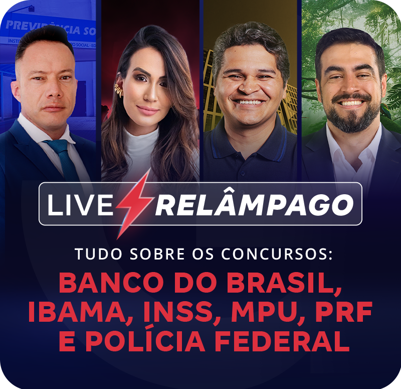 live-relampago-tudo-sobre-os-concursos-do-banco-do-brasil-ibama-inss-mpu-pf-e-prf-1738276842.png