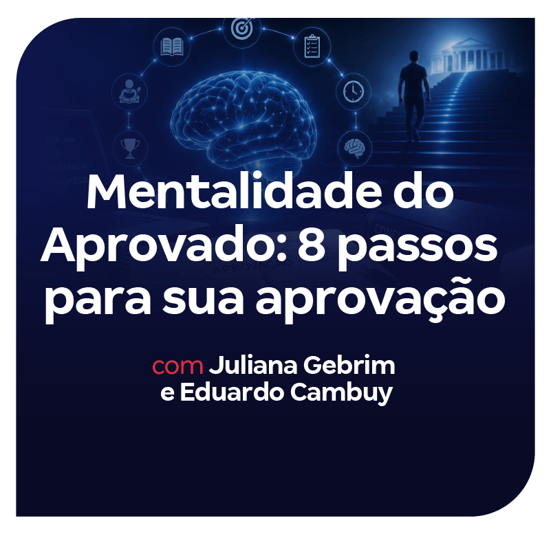 Mentalidade do Aprovado: 8 passos para sua aprovação