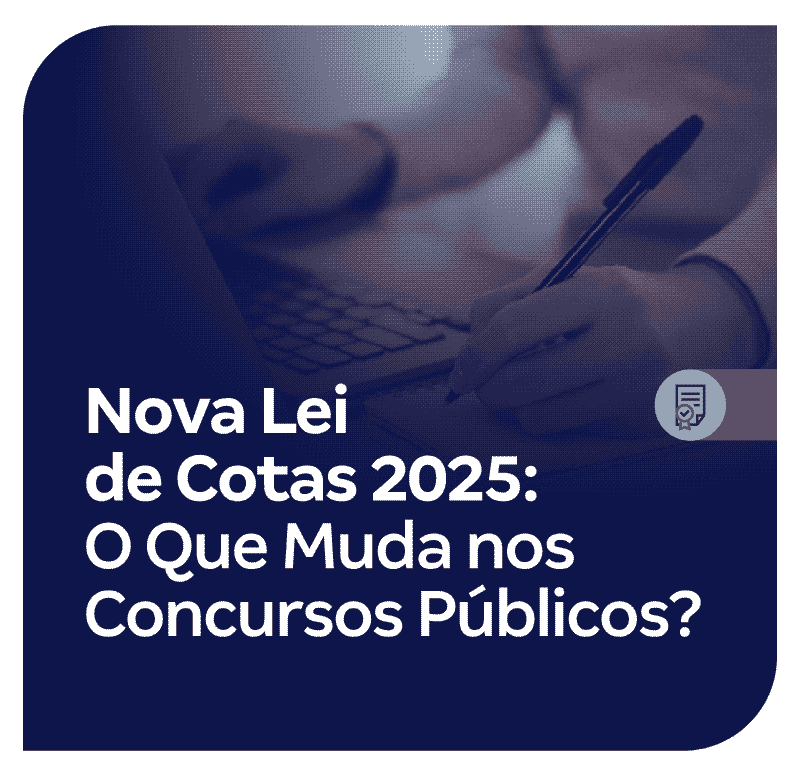nova-lei-de-cotas-2025-o-que-muda-nos-concursos-publicos-1749039341.png