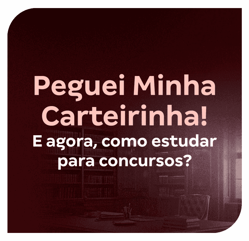 peguei-minha-carteirinha-e-agora-como-estudar-para-concursos-1767658100.png