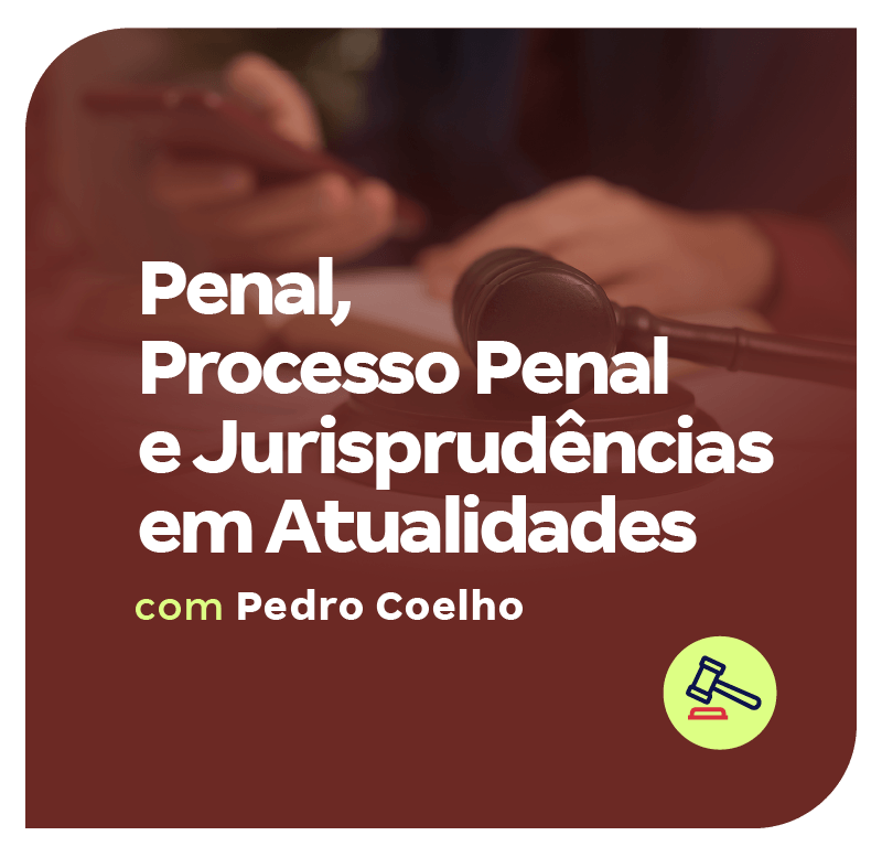 penal-e-processo-penal-e-jurisprudencia-em-atualidades-1759781711.png
