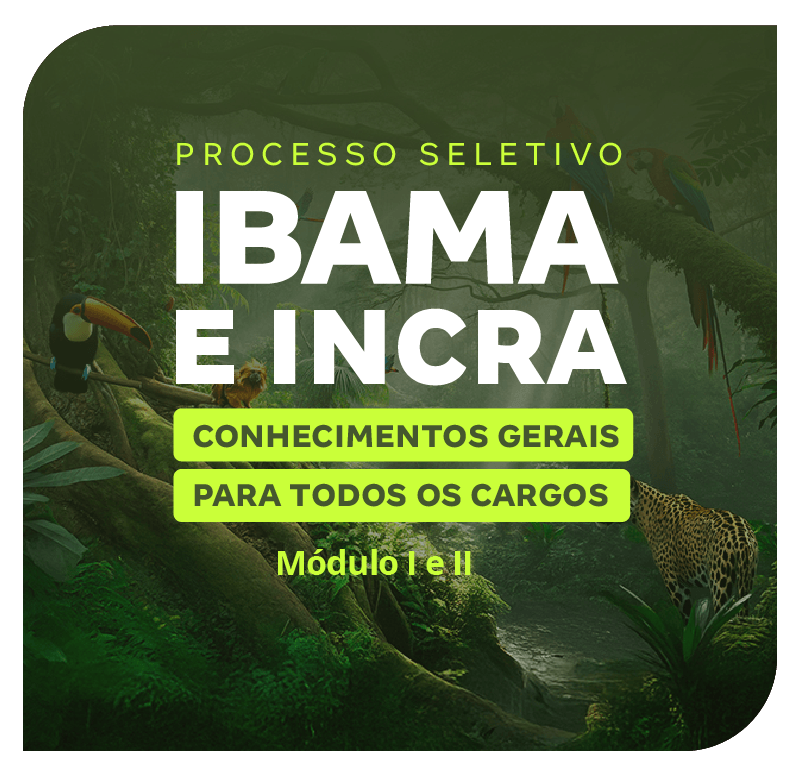 processo-seletivo-ibama-e-incra-conhecimentos-gerais-para-todos-os-cargos-modulo-i-e-ii-1767353030.png