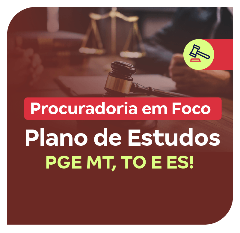 procuradoria-em-foco-plano-de-estudos-pge-mt-to-e-es-1757357079.png