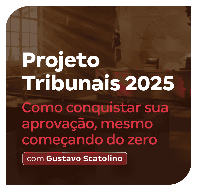 projeto-tribunais-2025-como-conquistar-sua-aprovacao-mesmo-comecando-do-zero-1756506057.png