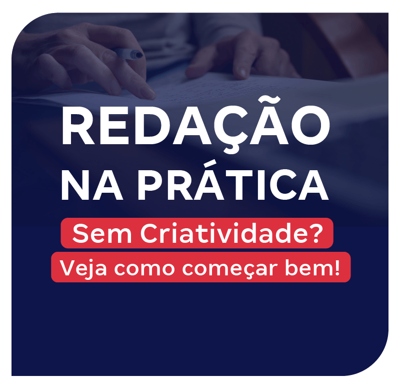 redacao-na-pratica-sem-criatividade-veja-como-comecar-bem-1745970108.png