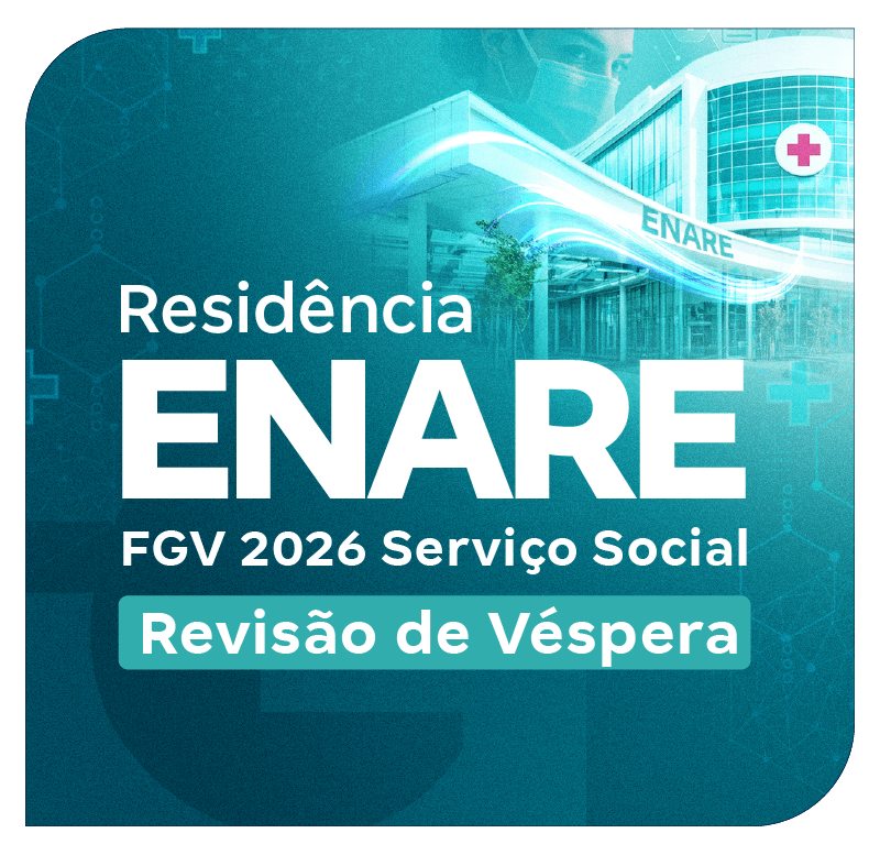 residencia-enare-fgv-2026-servico-social-revisao-de-vespera-1759772176.png