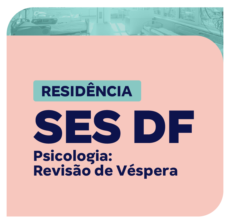 residencia-ses-df-psicologia-revisao-de-vespera-1767194856.png