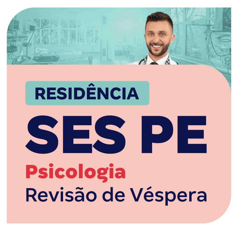 residencia-ses-pe-psicologia-revisao-de-vespera-1734701307.png