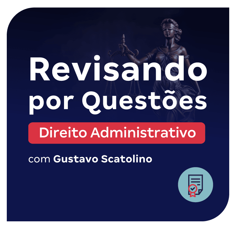 revisando-por-questoes-direito-administrativo-1764615405.png