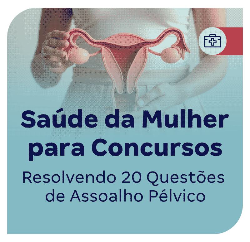 Saúde da Mulher para Concursos