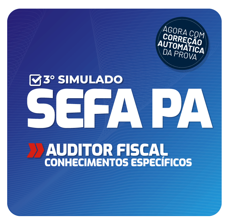 sefa-pa-3-simulado-auditor-fiscal-conhecimentos-especificos-1646428603.png