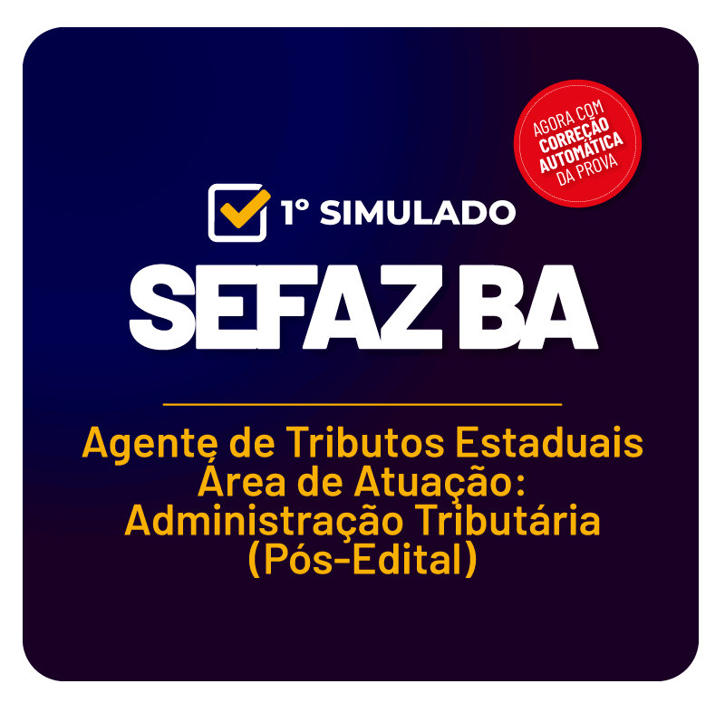 sefaz-ba-1-simulado-agente-de-tributos-estaduais-area-de-atuacao-administracao-tributaria-pos-edital-1649880265.png