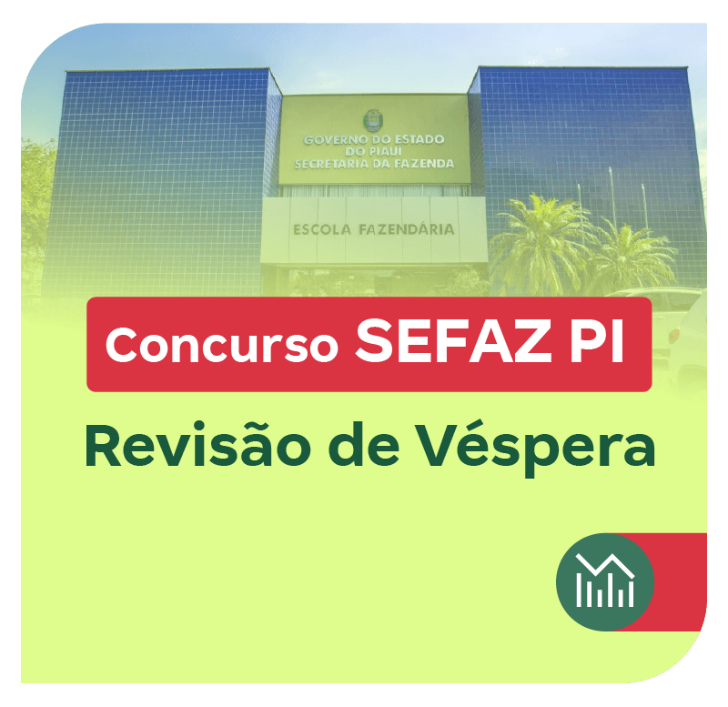 SEFAZ PI | Revisão de Véspera