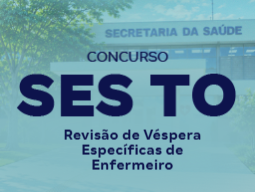 SES TO | Revisão de Véspera | Específicas de Enfermeiro
