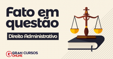 fato-em-questao-direito-administrativo.png