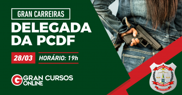 gran-carreiras-delegada-da-pcdf.png