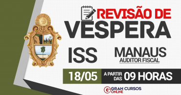revisao-de-vespera-iss-manaus-auditor-fiscal.png